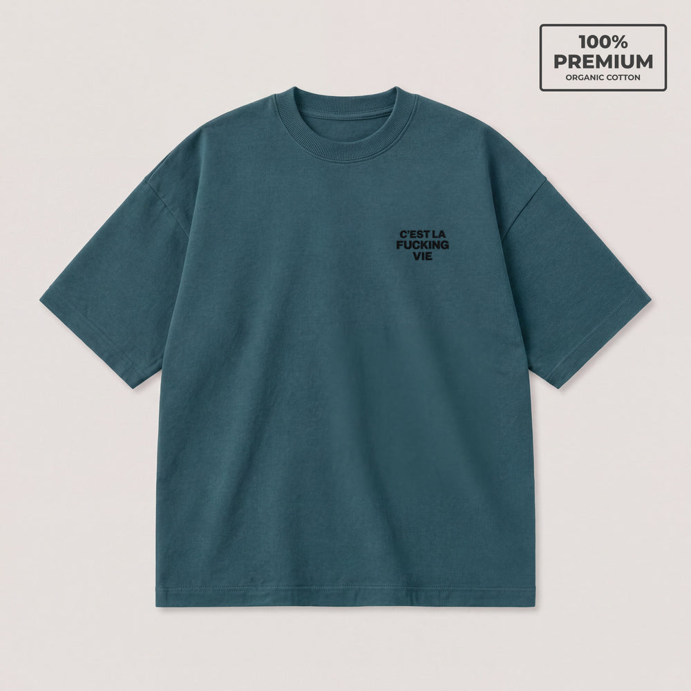 T-shirt C'est la fucking vie Petrolio - flat lay fronte