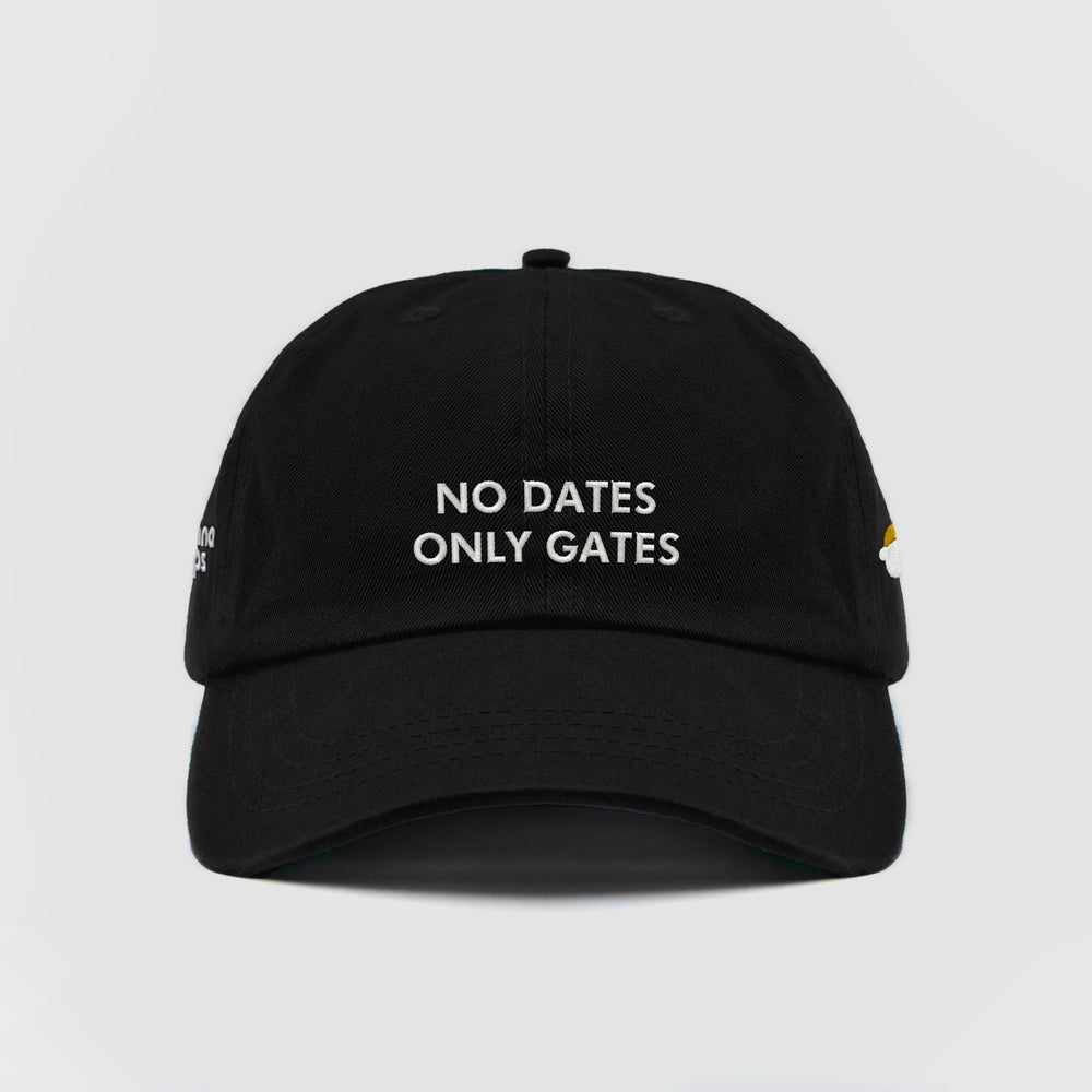 Cappellino ''NO DATES ONLY GATES''