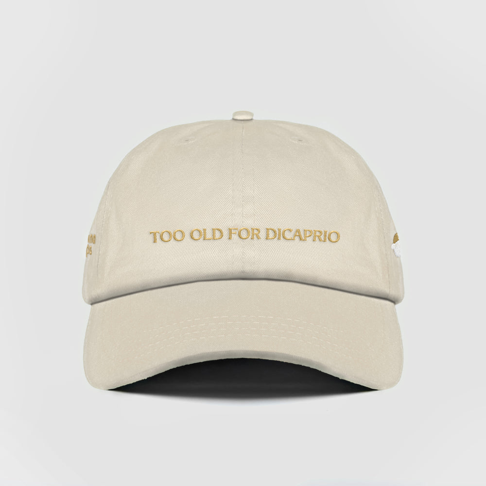Cappellino "TOO OLD FOR DICAPRIO"