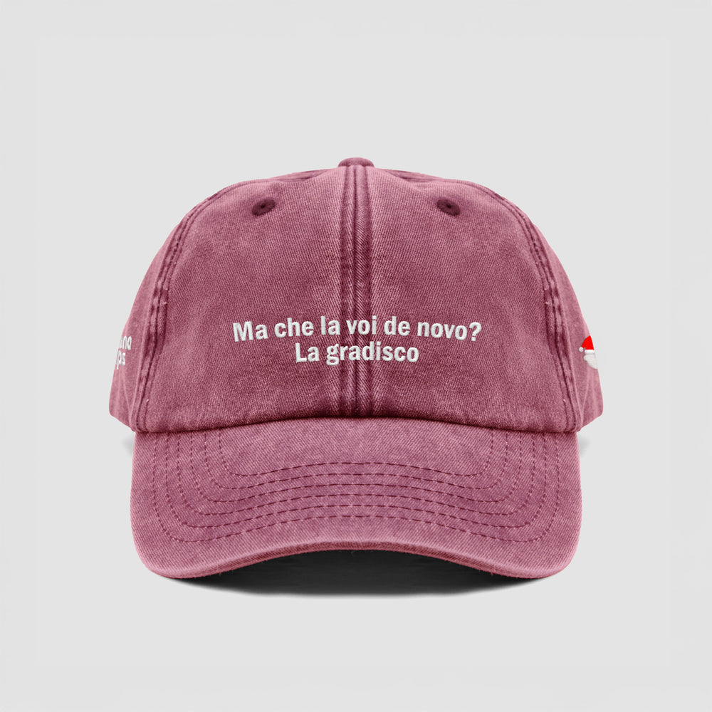 Cappellino vintage "Ma che la voi de novo? La gradisco"