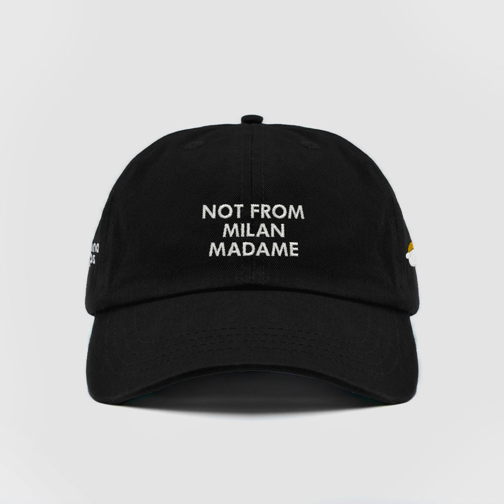 Cappellino in cotone "Not from Milan madame"