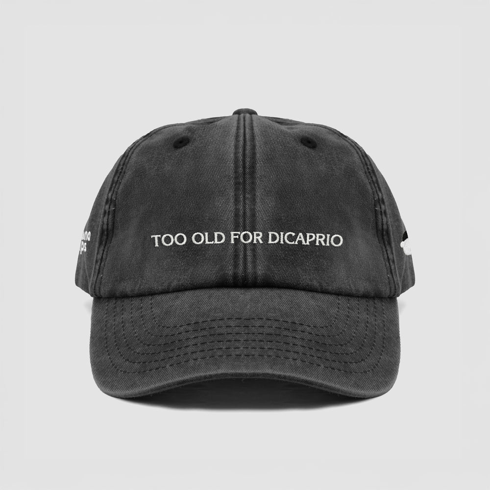 Cappellino vintage "TOO OLD FOR DICAPRIO"