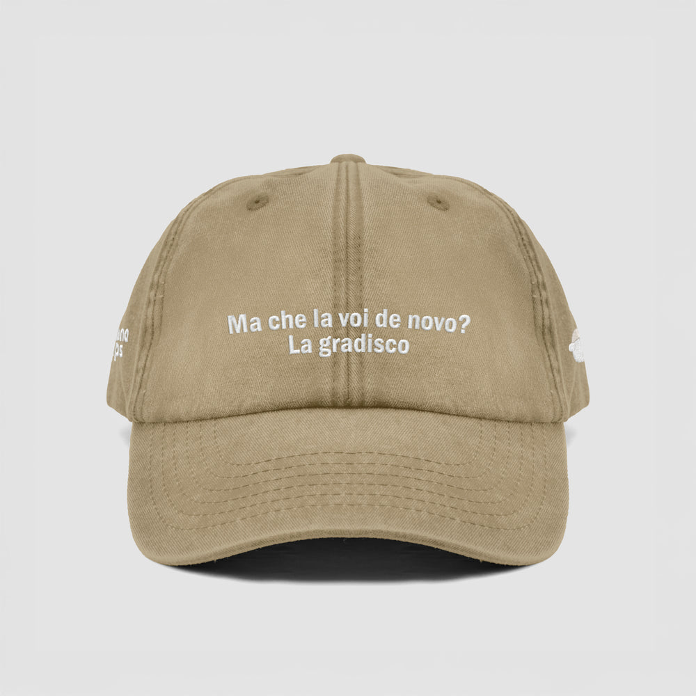 Cappellino vintage "Ma che la voi de novo? La gradisco"