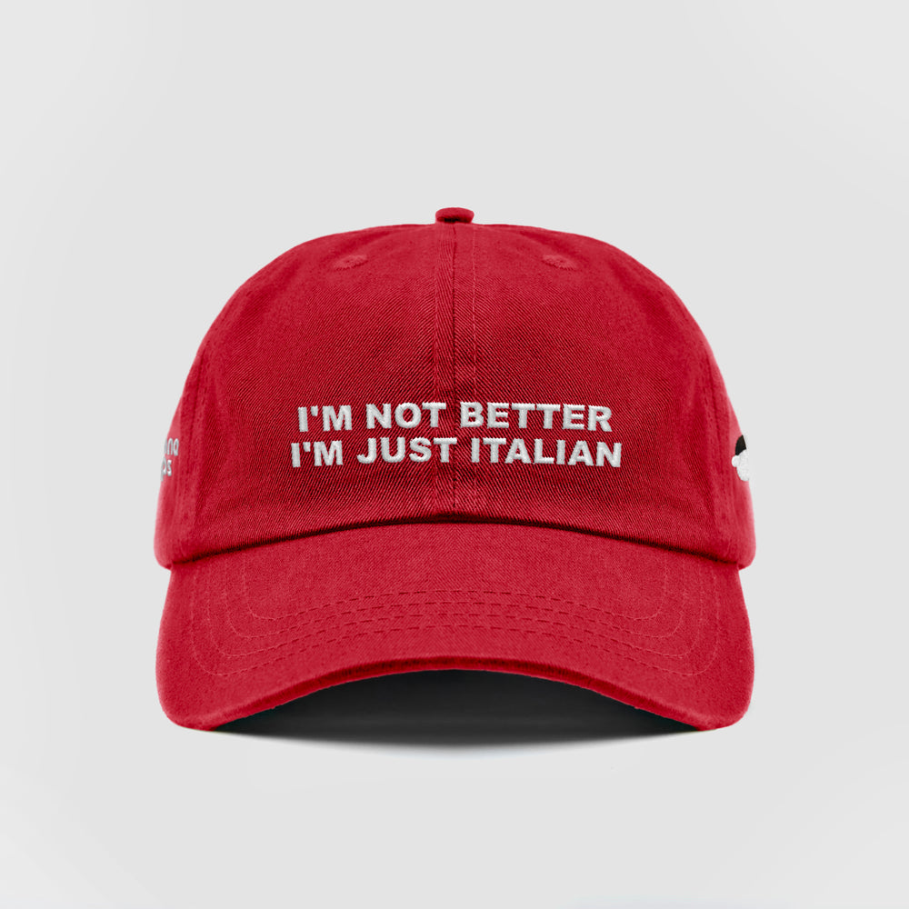 Cappellino in cotone ''I’m not better I’m just Italian''