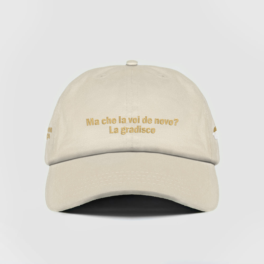 Cappellino "Ma che la voi de novo? La gradisco"