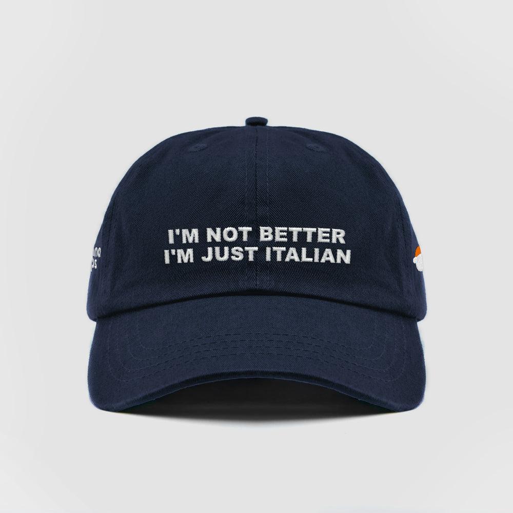 Cappellino in cotone ''I’m not better I’m just Italian''