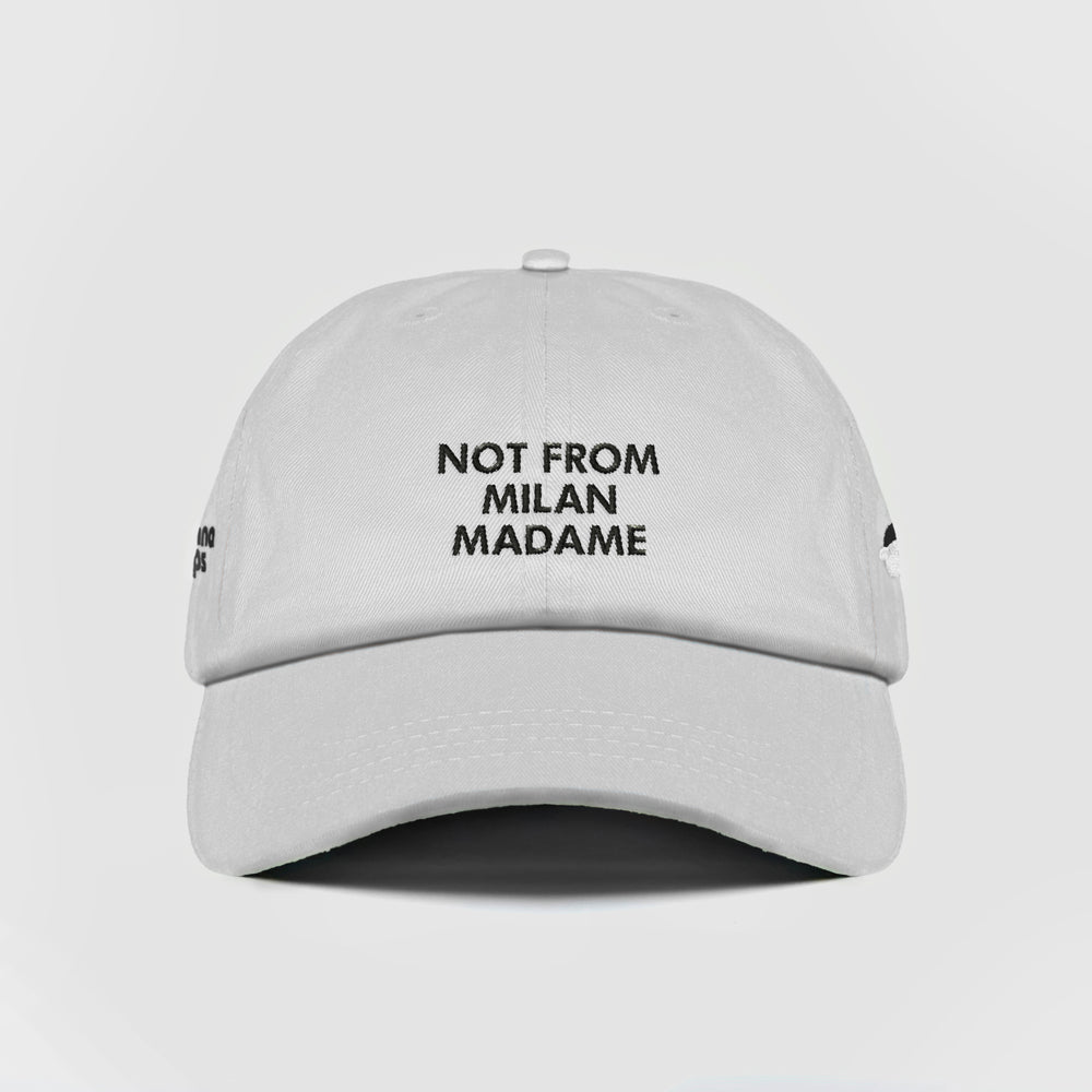 Cappellino in cotone "Not from Milan madame"