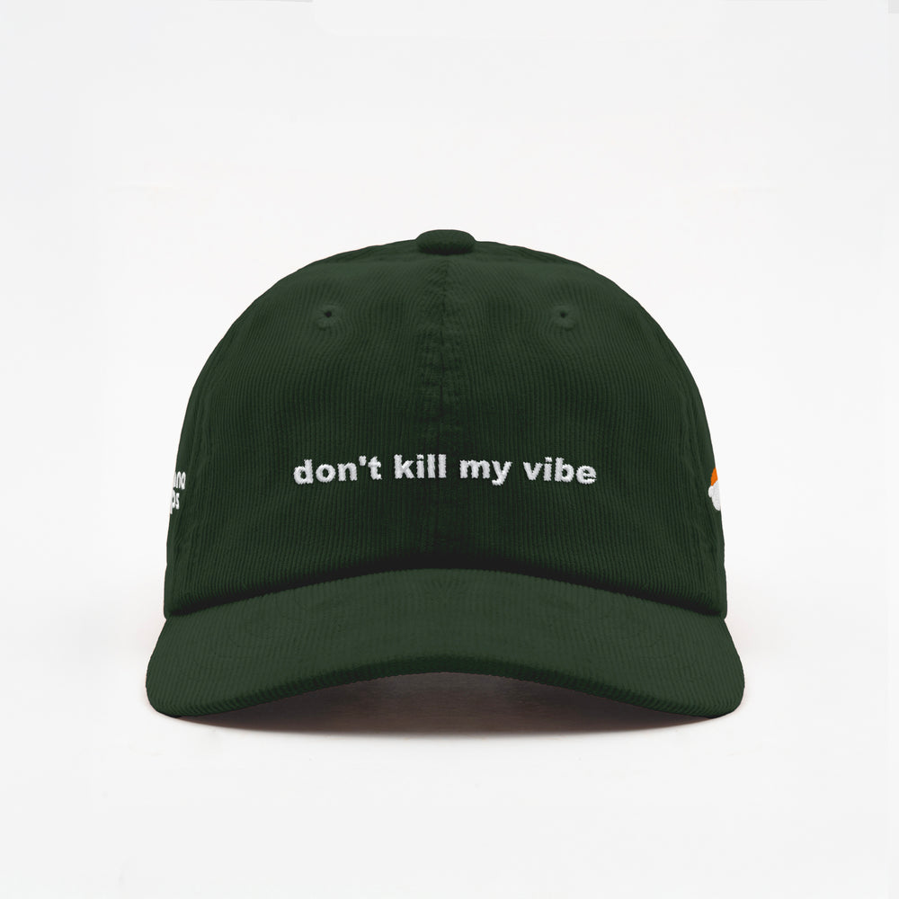Cappellino in velluto a coste "Don't kill my vibe"