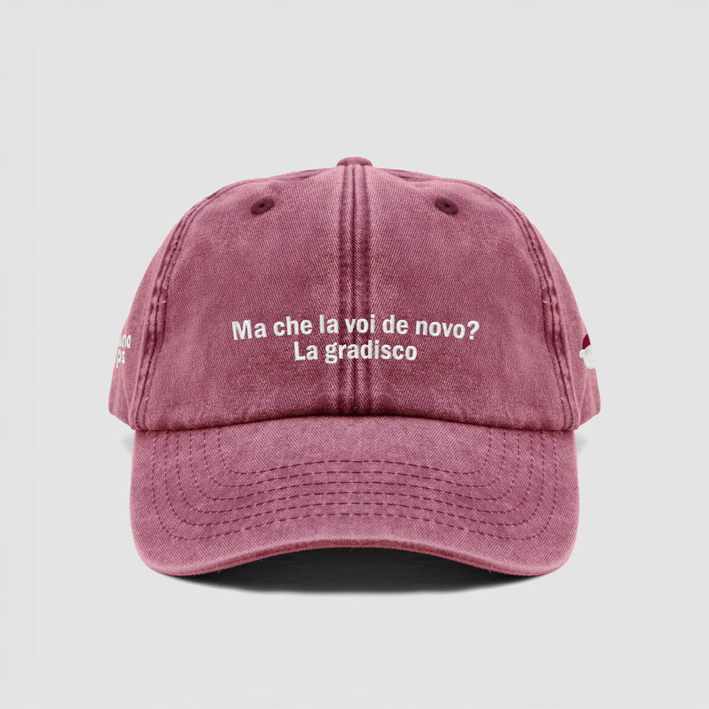 Cappellino vintage "Ma che la voi de novo? La gradisco"