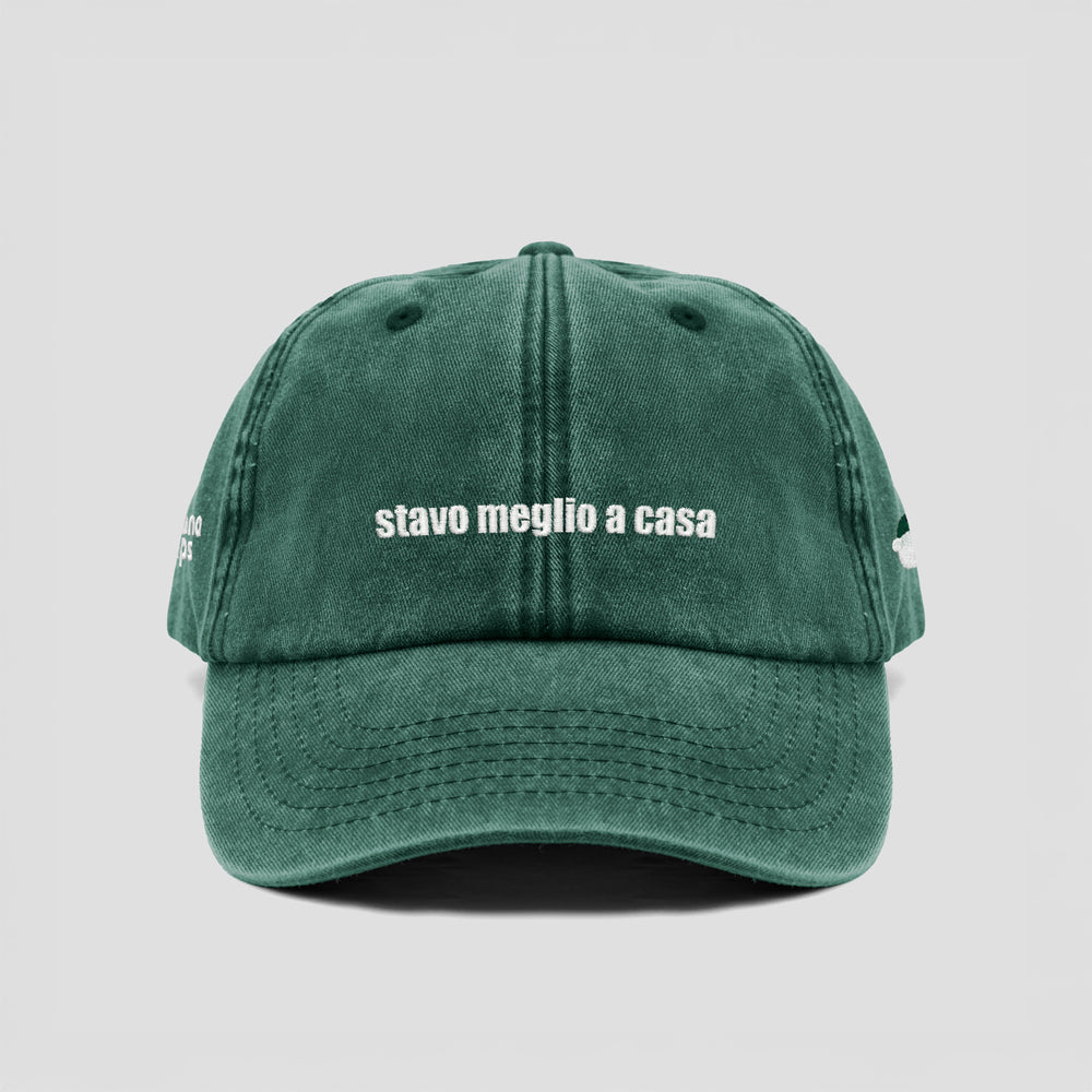 Cappellino vintage ''Stavo meglio a casa''