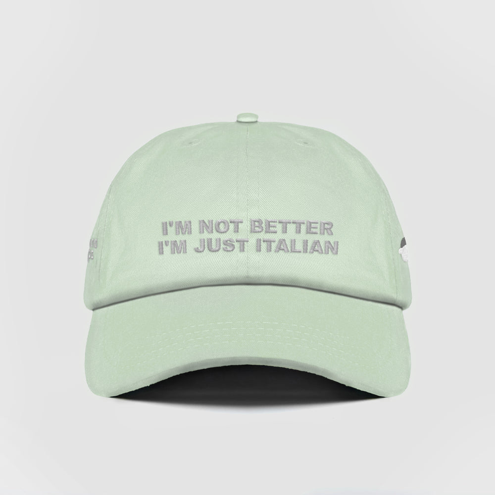 Cappellino in cotone ''I’m not better I’m just Italian''
