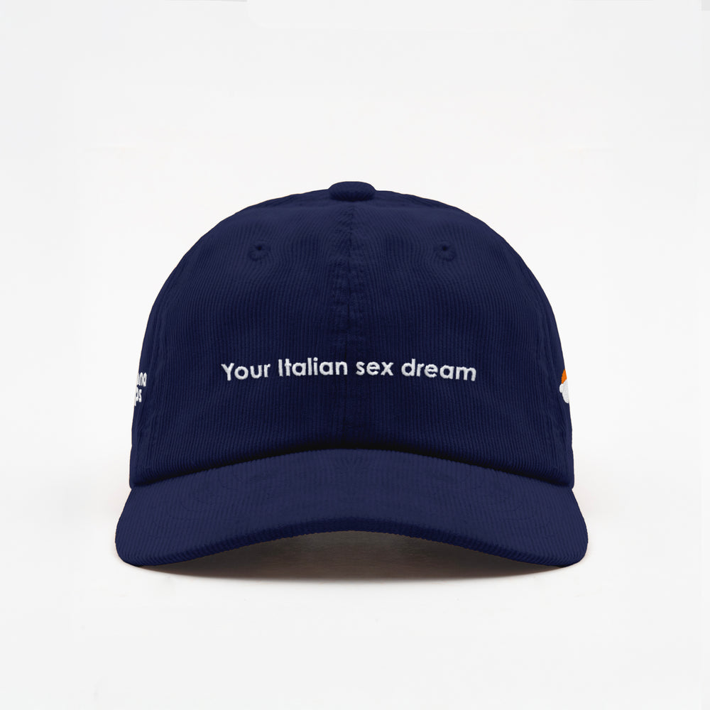 Cappellino in velluto a coste "Your Italian sex dream"