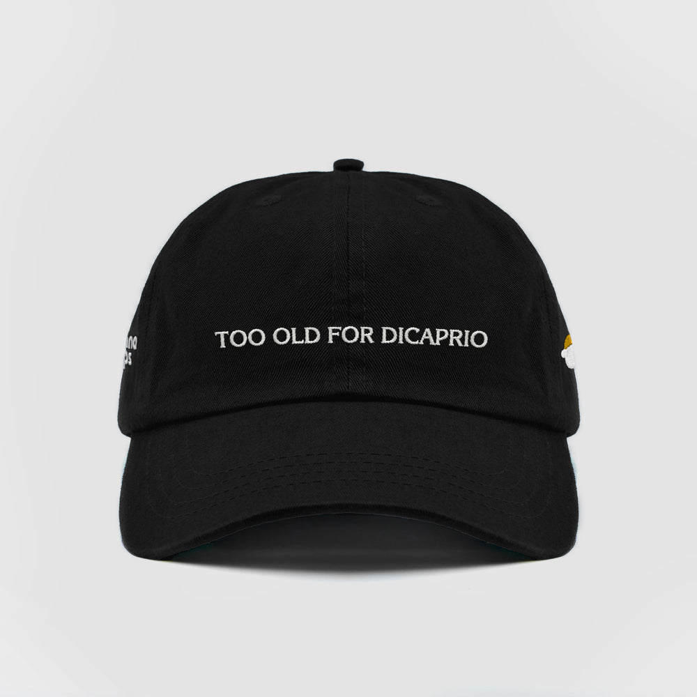 Cappellino "TOO OLD FOR DICAPRIO"