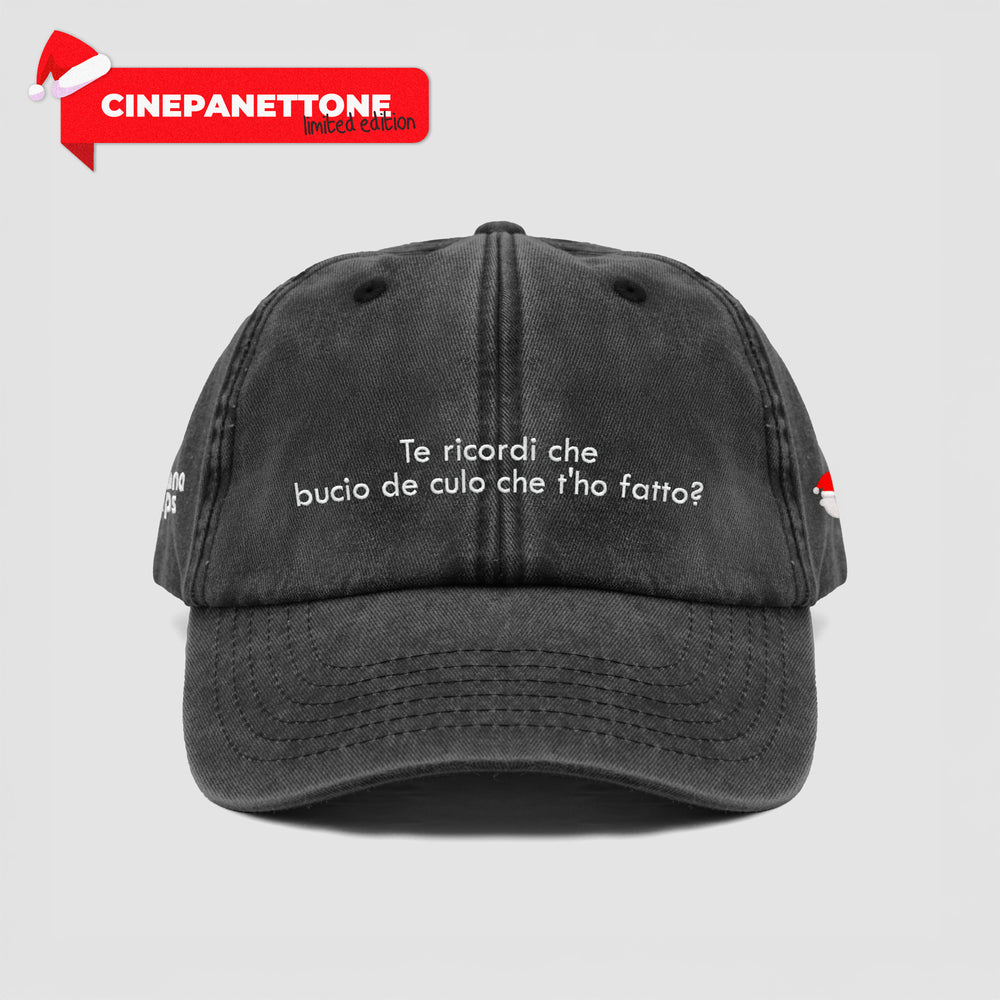 Cappellino vintage "Te ricordi che bucio de cu*o che t'ho fatto?"