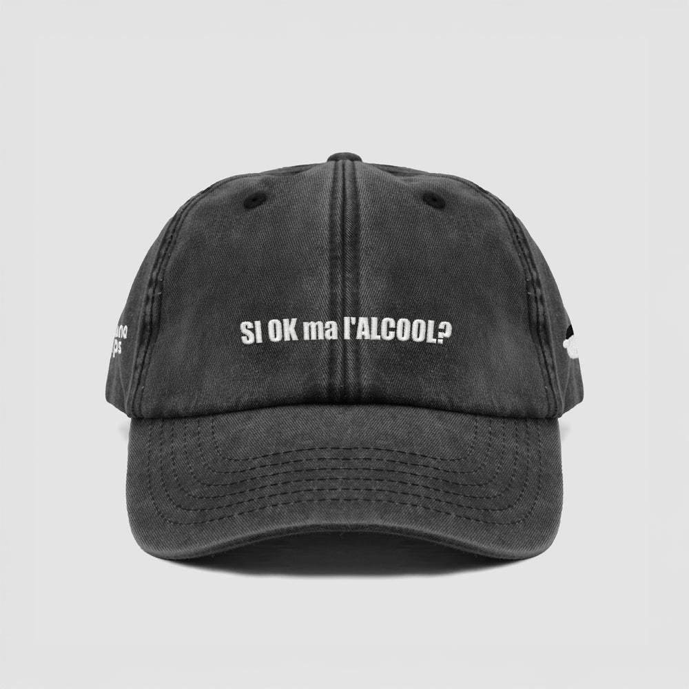 Cappellino vintage in cotone ''SI OK ma L'ALCOOL?''