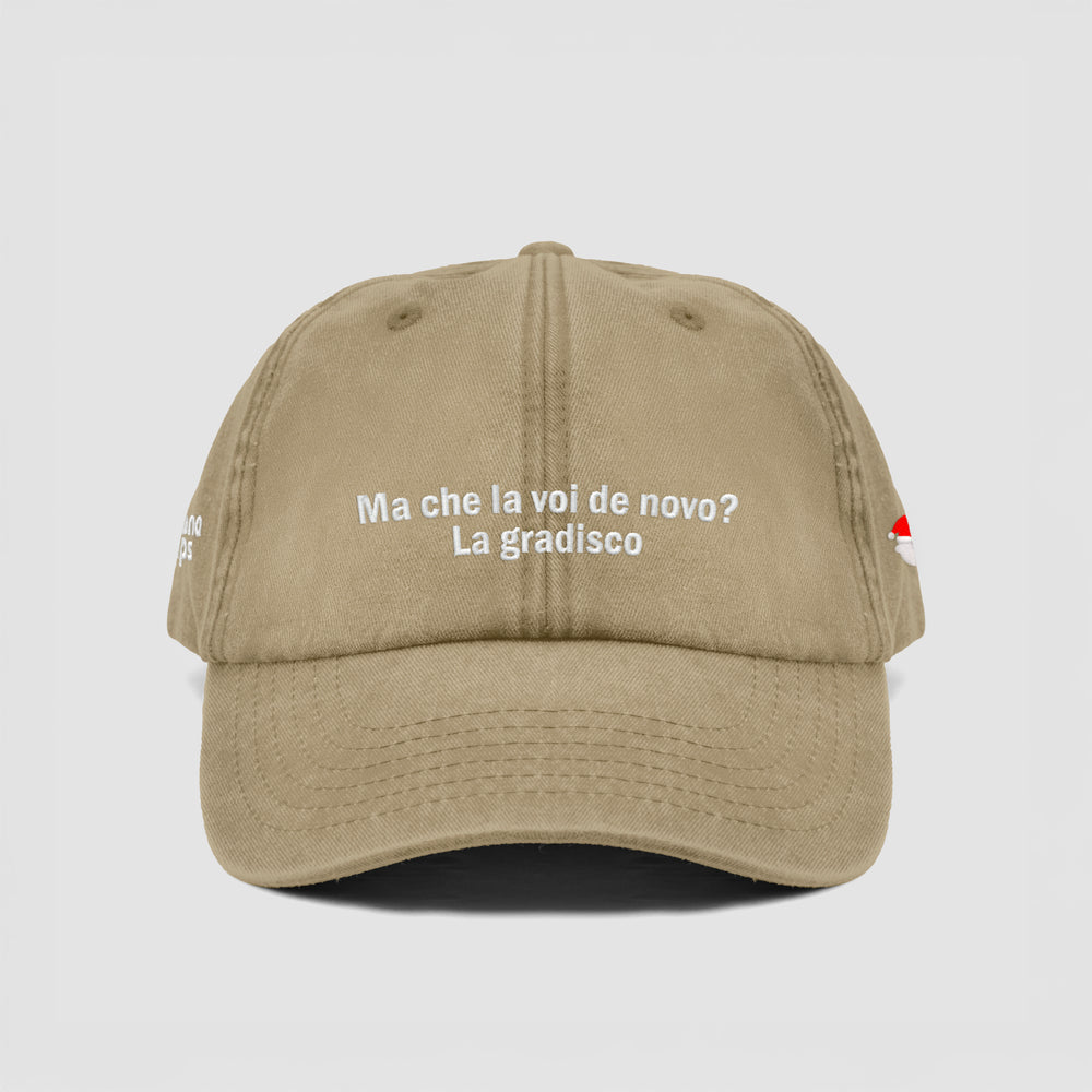 Cappellino vintage "Ma che la voi de novo? La gradisco"