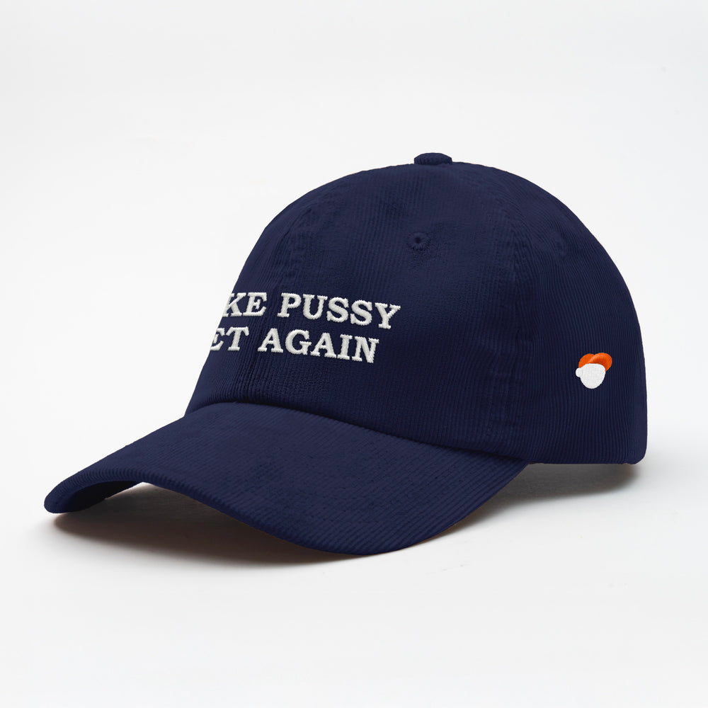 Cappellino in velluto a coste "Make Pussy Wet Again"