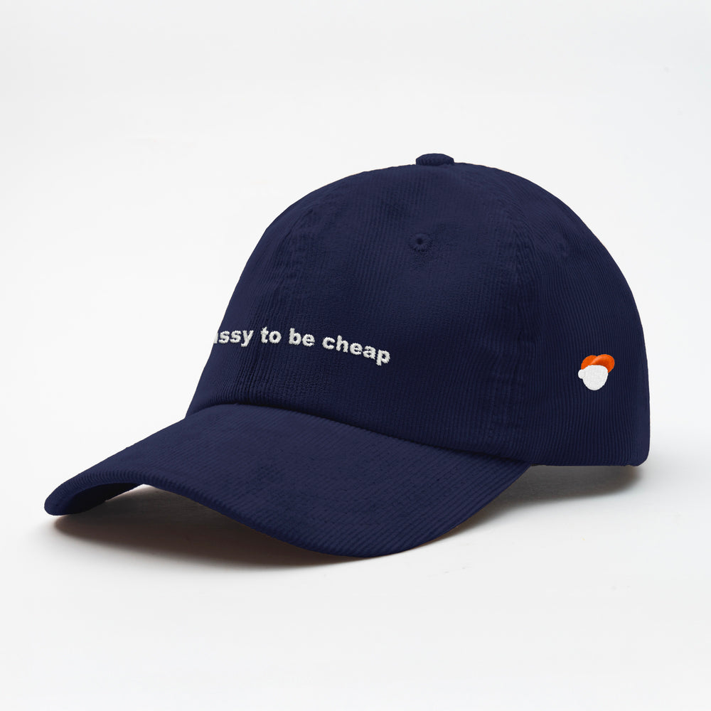 Cappellino in velluto a coste "Too classy to be cheap"