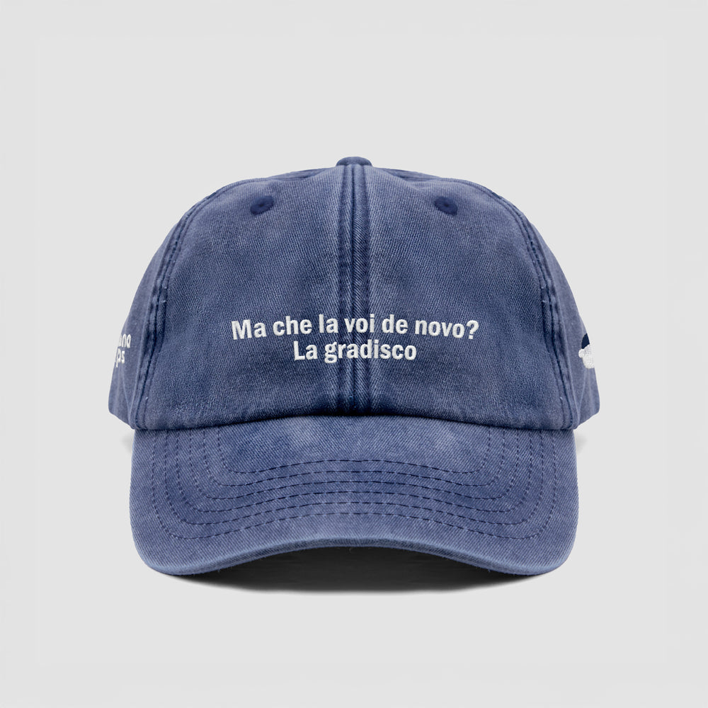 Cappellino vintage "Ma che la voi de novo? La gradisco"