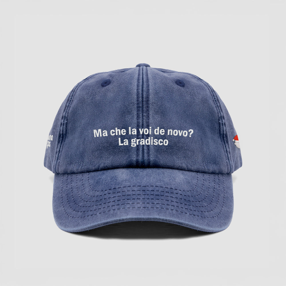 Cappellino vintage "Ma che la voi de novo? La gradisco"