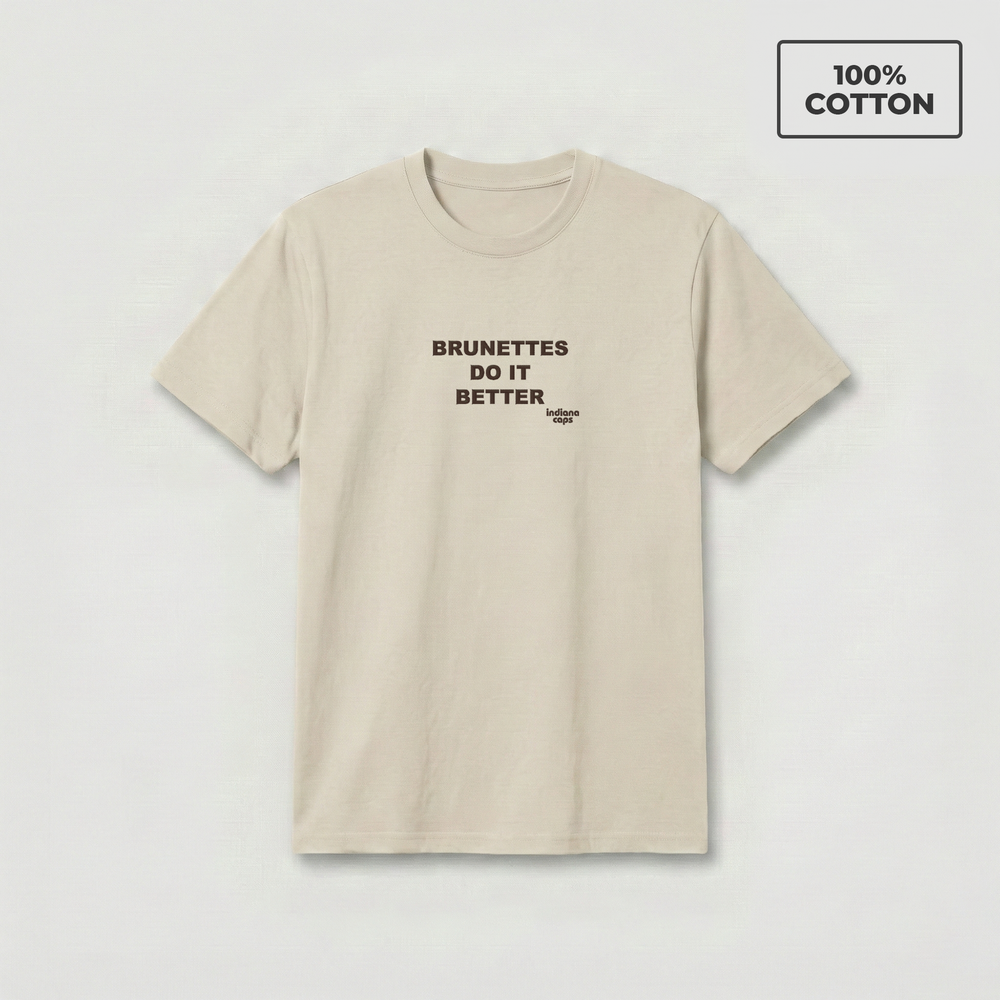 T-Shirt ''BRUNETTES DO IT BETTER''