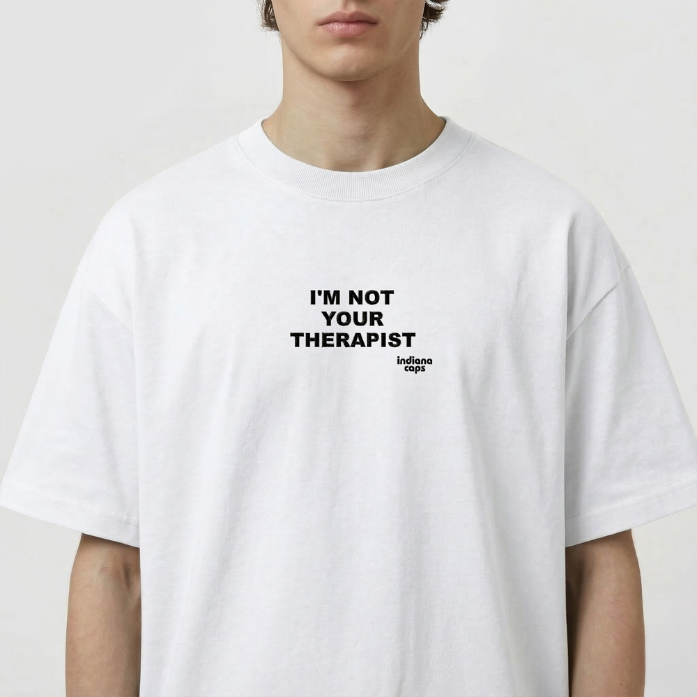 T-Shirt Oversize "I'm not your Therapist"