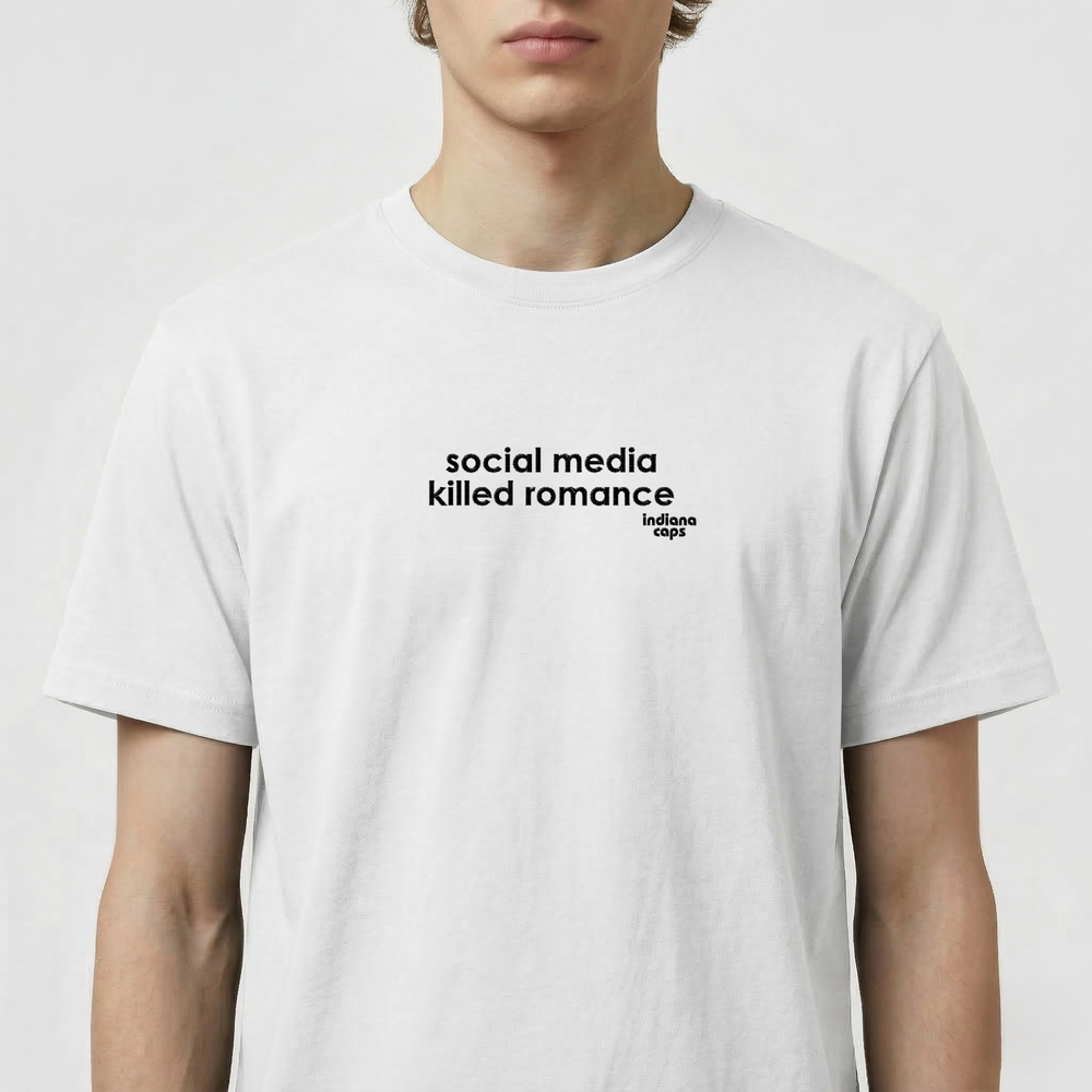 T-Shirt "Social media killed Romance"