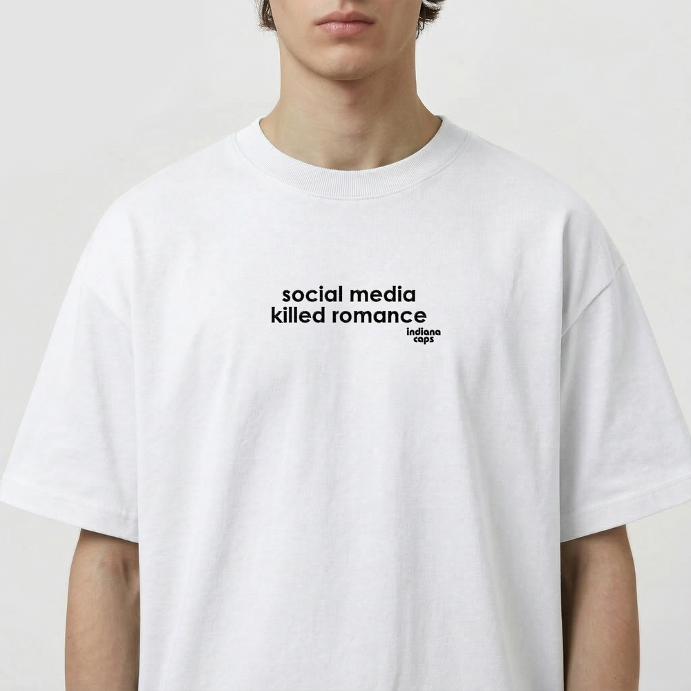 T-Shirt Oversize "Social media killed Romance"