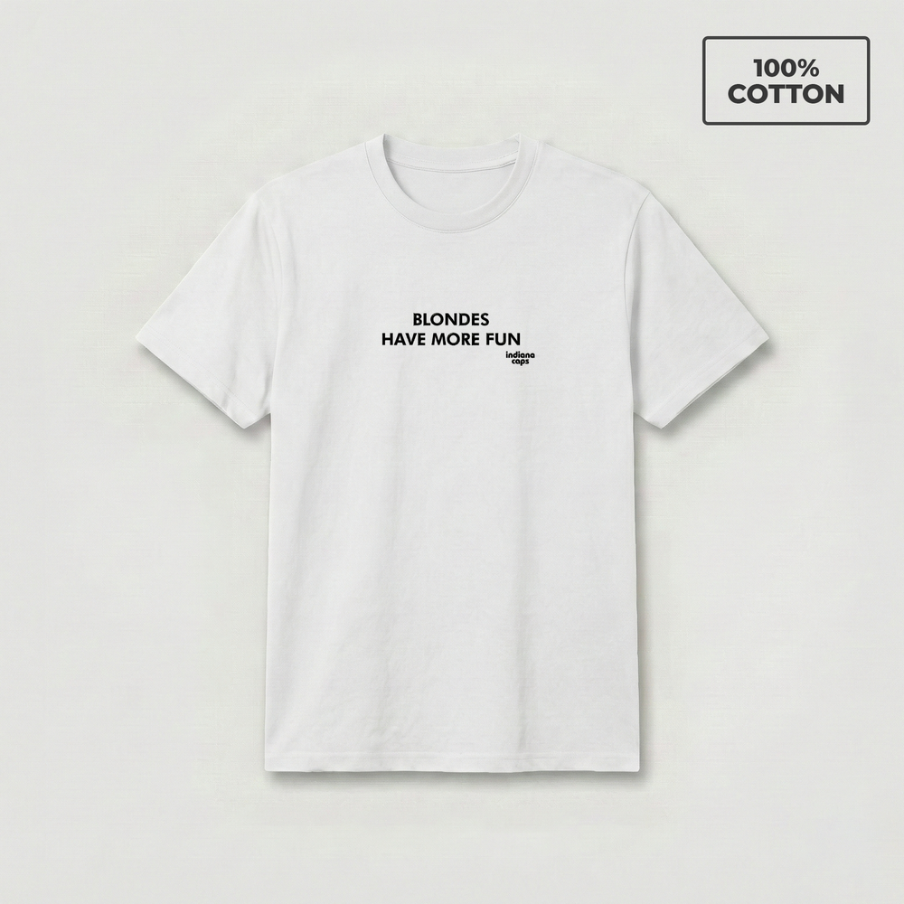 T-Shirt ''BLONDES HAVE MORE FUN''