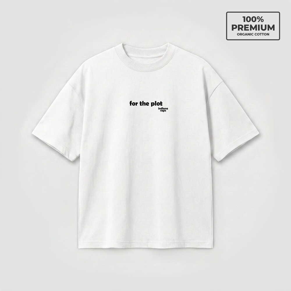 T-Shirt Oversize ''For the plot''