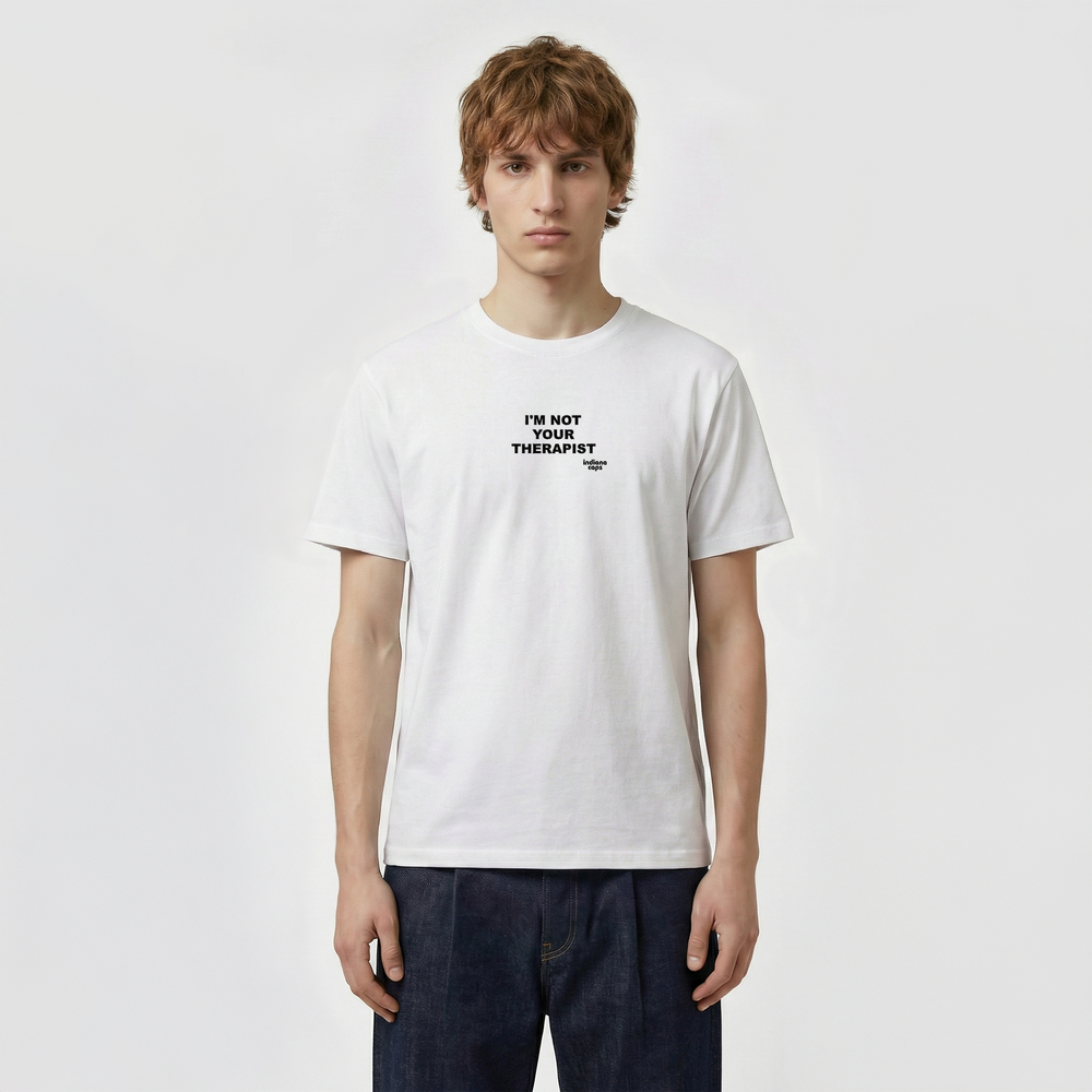 T-Shirt "I'm not your Therapist"