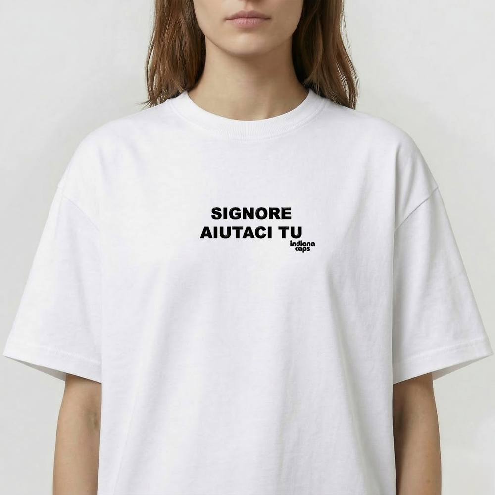 T-Shirt Oversize "SIGNORE AIUTACI TU"