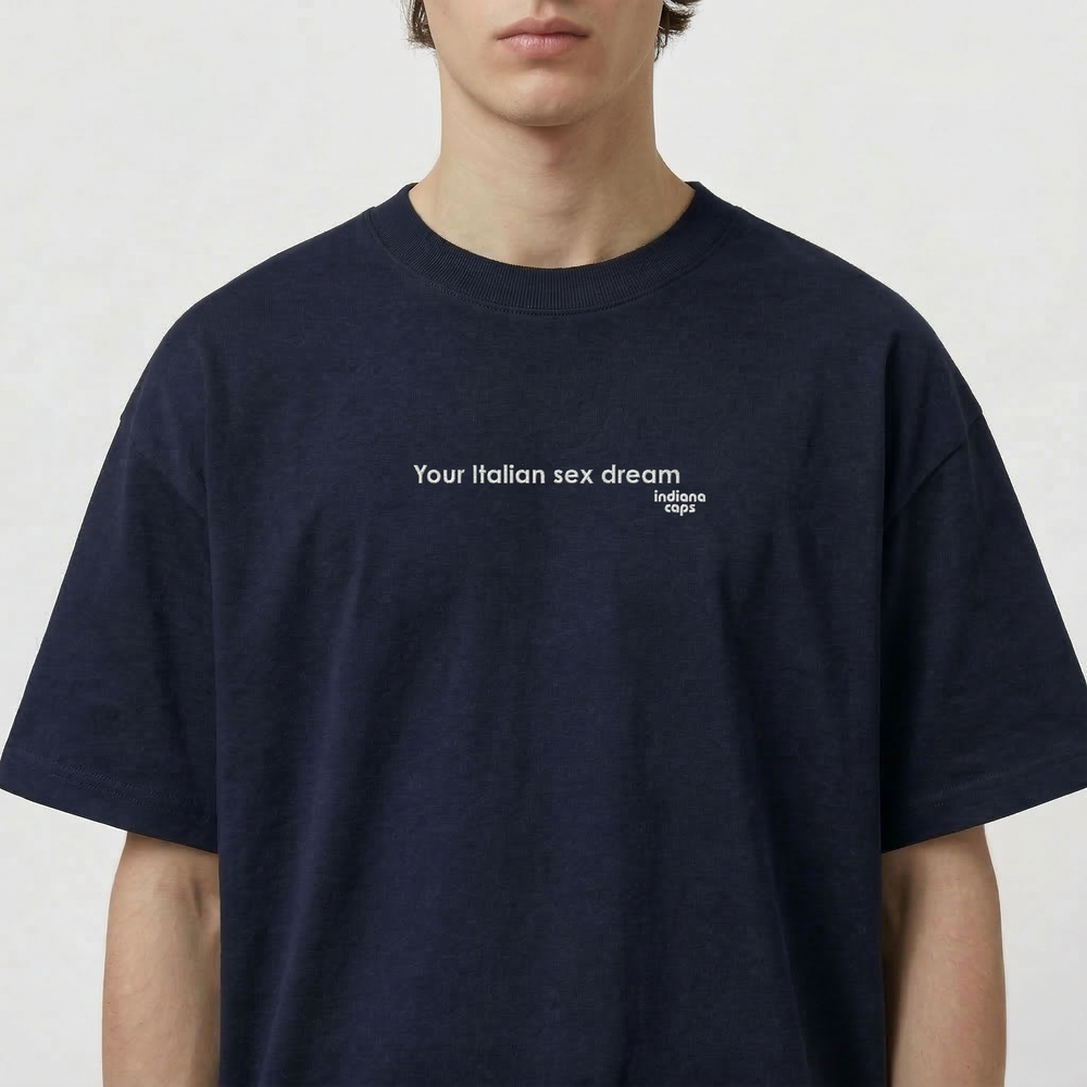 T-Shirt Oversize "Your Italian sex dream"