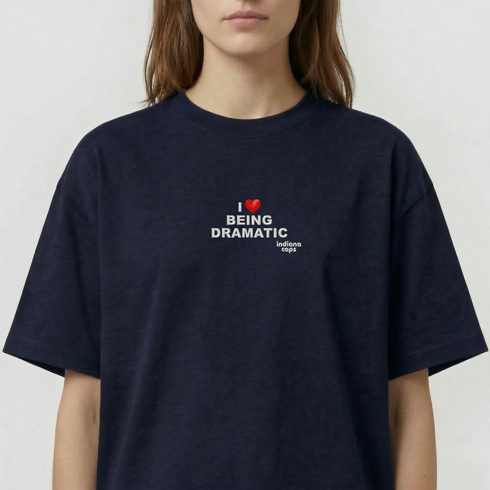 T-Shirt Oversize "I LOVE BEING DRAMATIC"