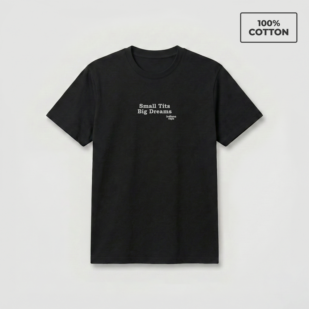 T-Shirt "Small Tits Big Dreams"