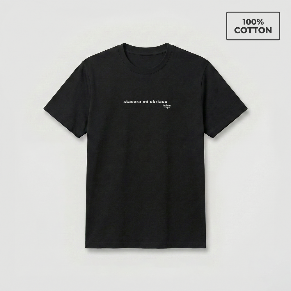 T-Shirt "stasera mi ubriaco"