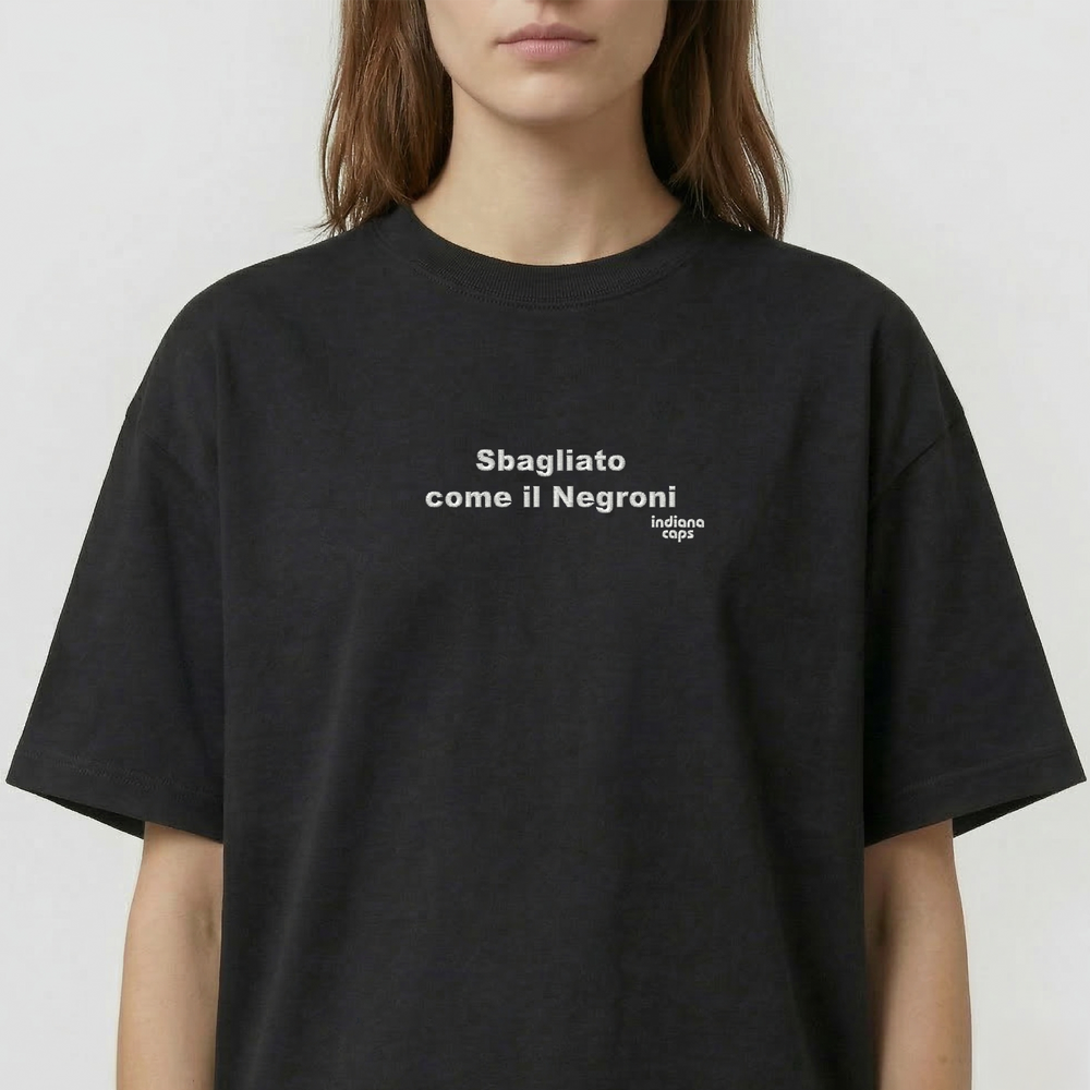 T-Shirt Oversize "Sbagliato come il Negroni"