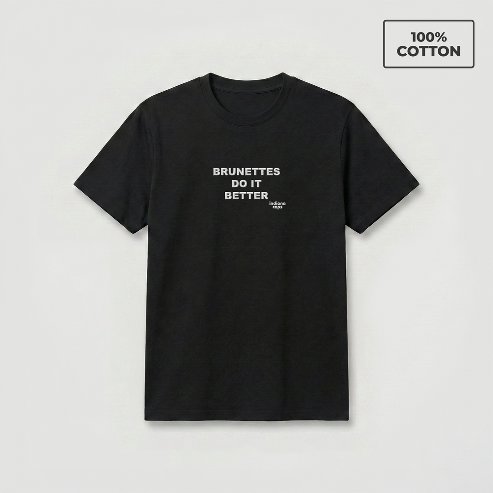 T-Shirt ''BRUNETTES DO IT BETTER''