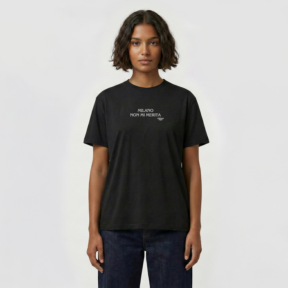 T-Shirt "MILANO NON MI MERITA"