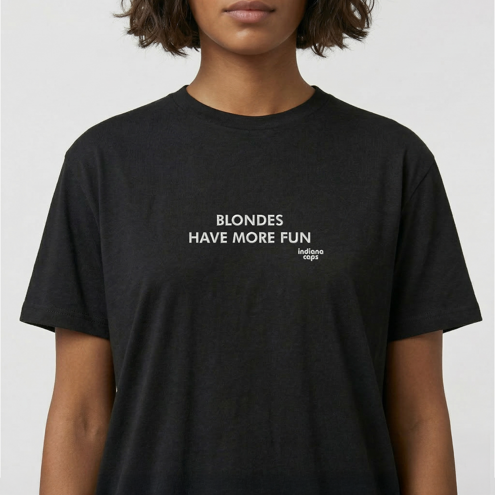 T-Shirt ''BLONDES HAVE MORE FUN''
