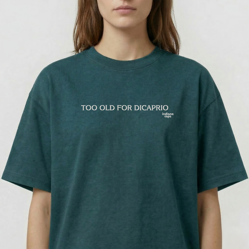 T-Shirt Oversize "TOO OLD FOR DICAPRIO"