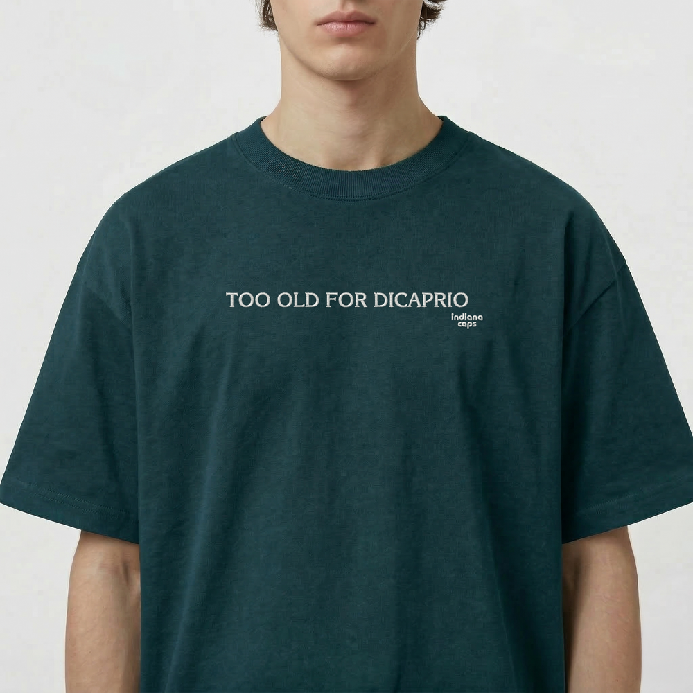 T-Shirt Oversize "TOO OLD FOR DICAPRIO"