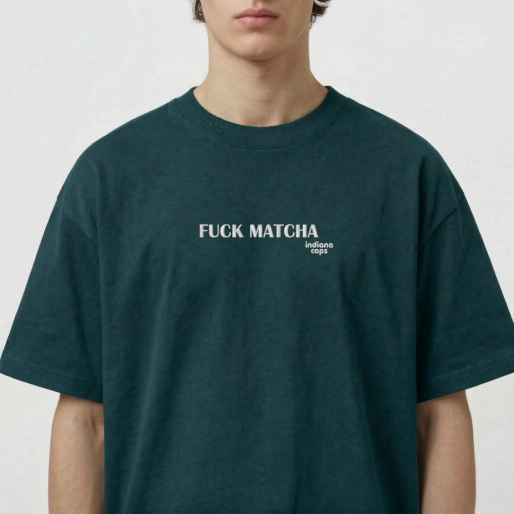 T-Shirt Oversize ''FUCK MATCHA''