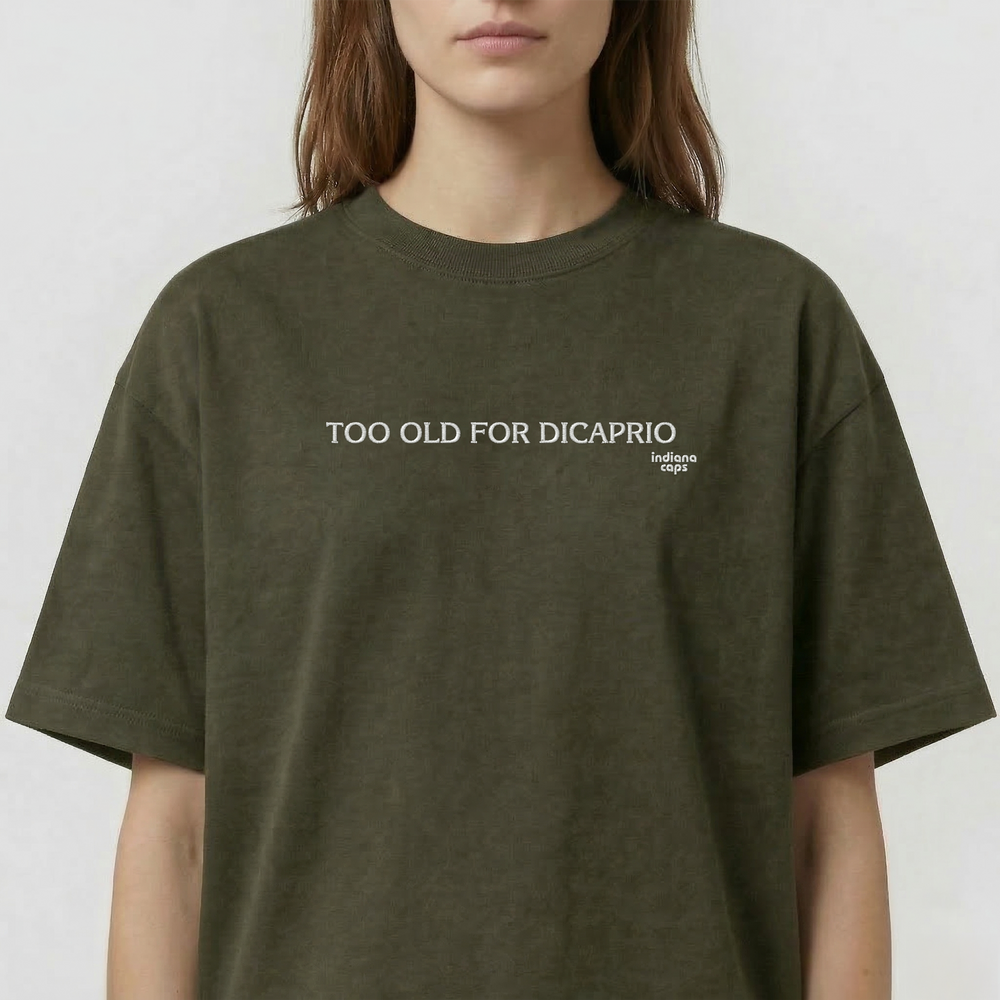 T-Shirt Oversize "TOO OLD FOR DICAPRIO"